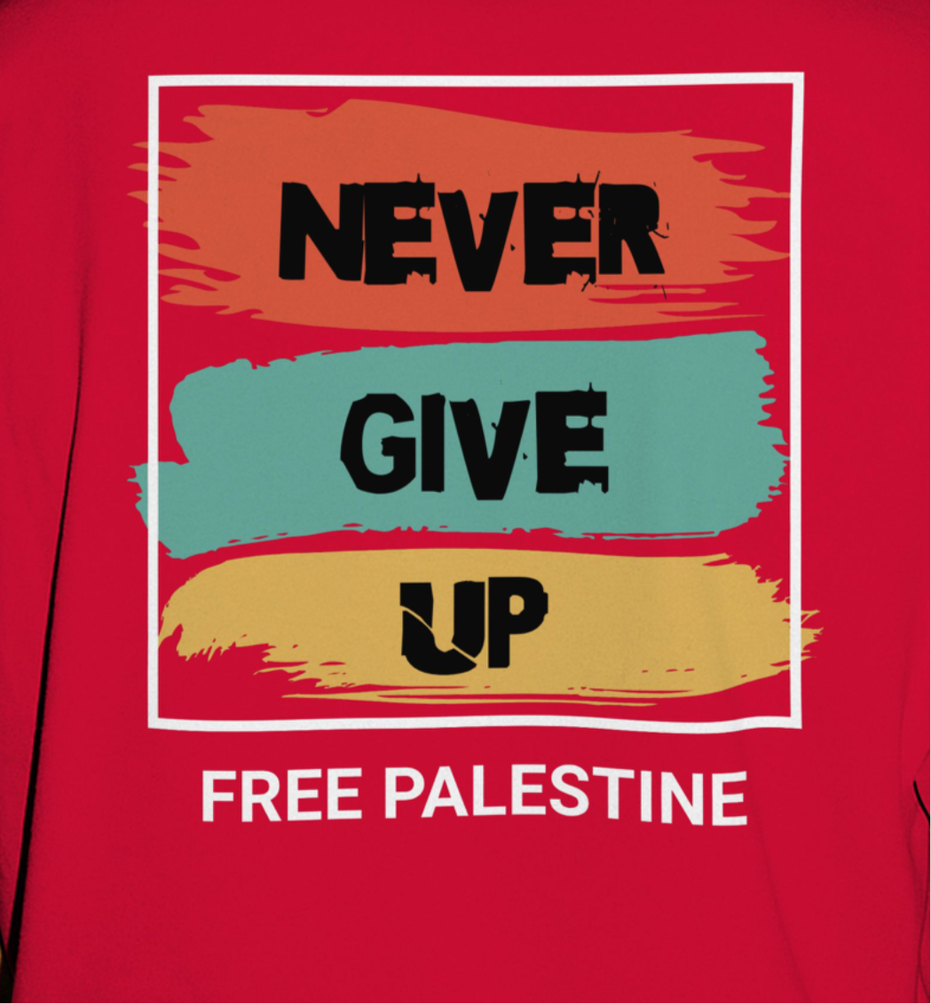 Free Palestine- Never give up tee in red (White border design