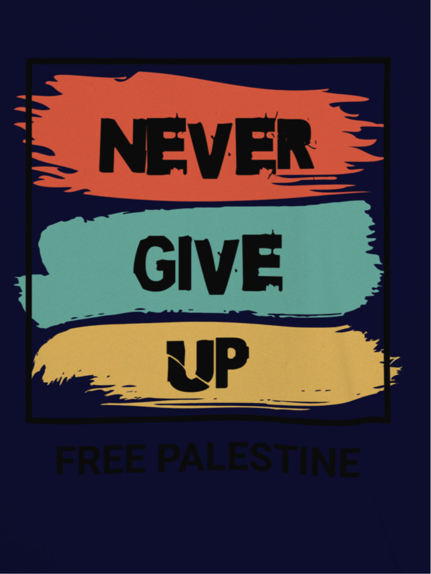 Free Palestine- Never give up tee in navy